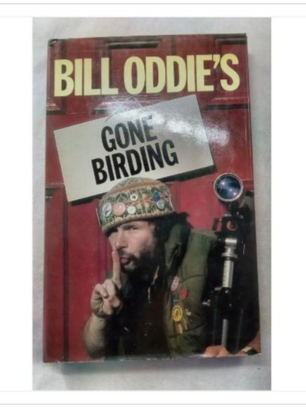 Bill Oddie's Gone Birding 1983 First Edition Hardcover Book Vintage Novel Read